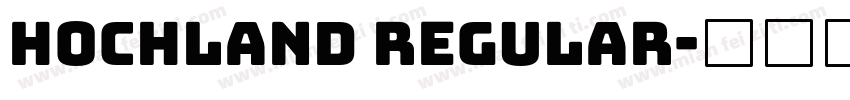 Hochland Regular字体转换